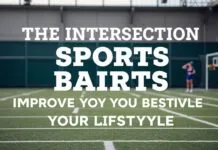 The Intersection of Sports and Daily Life: How Athletics Enhance Your Lifestyle The Intersection of Sports and Daily Life: How Athletics Improve Your Lifestyle