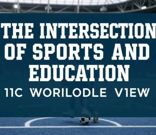 The Intersection of Sports and Education: A Global Perspective The Intersection of Sports and Education: A Worldwide View