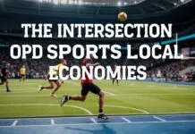 The Intersection of Sports and Local Economies: A Global Perspective The Intersection of Sports and Local Economies: A Worldwide View