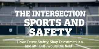 The Intersection of Sports and Safety: How Athletes Can Stay Protected On and Off the Field The Intersection of Sports and Safety: How Athletes Can Stay Protected On and Off the Field