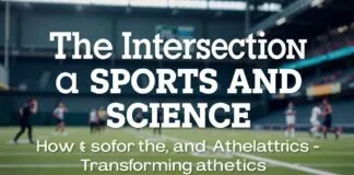 The Intersection of Sports and Science: How Research is Revolutionizing Athletics The Intersection of Sports and Science: How Research is Transforming Athletics