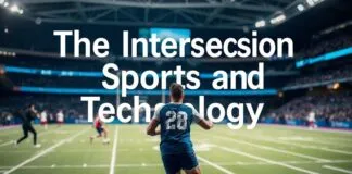 The Intersection of Sports and Technology: How Athletes and Fans Are Embracing the Digital Age The Intersection of Sports and Technology: How Athletes and Fans Are Embracing the Digital Age