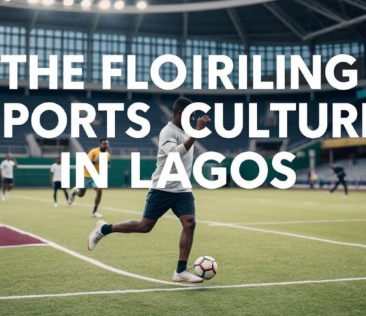 The Thriving Sports Culture in Lagos: A Closer Look The Flourishing Sports Culture in Lagos: An In-Depth Examination