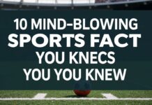10 Mind-Blowing Sports Facts You Never Knew 10 Mind-Blowing Sports Facts You Never Knew