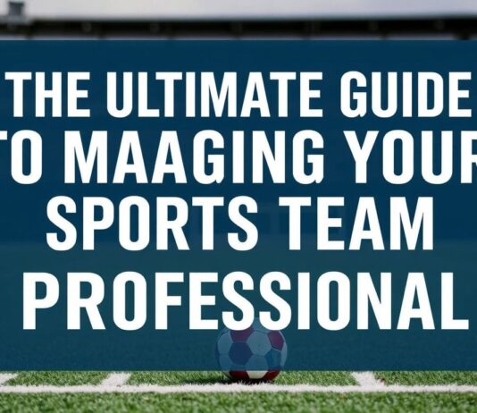 The Ultimate Guide to Managing Your Sports Team Like a Pro The Ultimate Guide to Managing Your Sports Team Like a Professional
