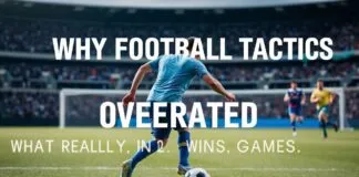 Why Football Tactics Are Overrated (And What Actually Wins Games) Why Football Tactics Are Overrated (And What Really Wins Games)